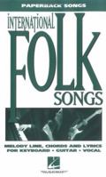 International Folksongs (Paperback Songs Series)