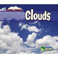 Clouds (Weather Watchers) 1403484112 Book Cover