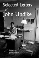 Selected Letters of John Updike 0593801547 Book Cover