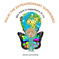 Mulki The Extraordinary Superhero: We have a superhero in us 1922618950 Book Cover