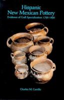 Hispanic New Mexican Pottery: Evidence of Craft Specialization 1790-1890 0964154293 Book Cover