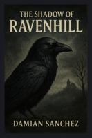 The Shadow of Ravenhill B0G4TJS6VF Book Cover