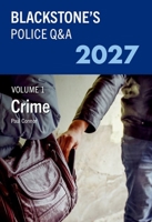Blackstone's Police Q&A Volume 1: Crime 2027 0197919324 Book Cover