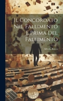 Il Concordato Nel Fallimento E Prima Del Fallimento 1021915149 Book Cover