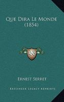 Que Dira Le Monde (1854) 1160233918 Book Cover