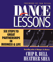 Dance Lessons: Six Steps to Great Partnerships in Business & Life 1576750434 Book Cover