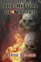 The Ritual of Names: And Other Tales of Dark Misadventure 1965266479 Book Cover