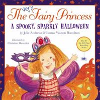 The Very Fairy Princess: A Spooky, Sparkly Halloween 0316283045 Book Cover