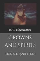 Crowns and Spirits: Promised Land, Book I B0F748537W Book Cover