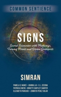 Signs: Sacred Encounters with Pathways, Turning Points, and Divine Guideposts 1958921491 Book Cover