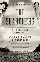 The Searchers: The Making of an American Legend 1608191052 Book Cover