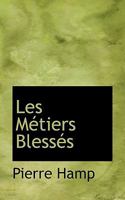 Les Métiers Blessés 0530651505 Book Cover