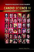 Candid Science IV: Conversations With Famous Physicists 1860944140 Book Cover