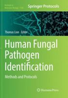 Human Fungal Pathogen Identification: Methods and Protocols 1493965131 Book Cover