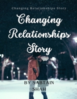 Changing Relationships Story B0BD2TRZJW Book Cover
