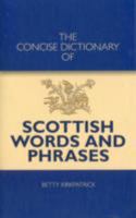 The Concise Dictionary of Scottish Words and Phrases 1906051550 Book Cover