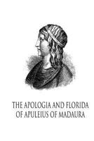 The Apologia And Florida Of Apuleius Of Madaura 1480282278 Book Cover