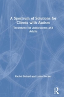 Diverse Interventions for Clients with Autism Spectrum Disorder: Treatment for Adolescents and Adults 0367257440 Book Cover