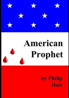 American Prophet B09M544S94 Book Cover