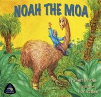 Noah the Moa B078RYRYRB Book Cover