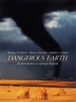 Dangerous Earth: An Introduction to Geologic Hazards 0470038551 Book Cover