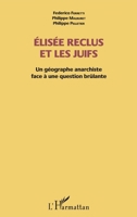 Elisée Reclus et les Juifs: Un géographe anarchiste face à une question brûlante (French Edition) 2343135835 Book Cover