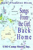 Songs From The Girl Back Home: Uso Camp Shows, Inc. 1418435708 Book Cover