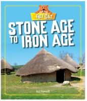 Stone Age to Iron Age (Fact Cat) 075029938X Book Cover