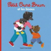 Petit Ours Brun: Petit Ours Brun et les bisous 2747058158 Book Cover