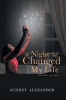 The Night That Changed My Life 1490839739 Book Cover