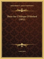 These Sur L'Ethique D'Abelard 1169628974 Book Cover