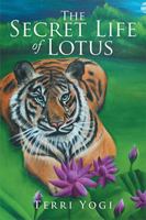 The Secret Life of Lotus 1499037627 Book Cover