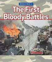 The First Bloody Battles 0761449469 Book Cover