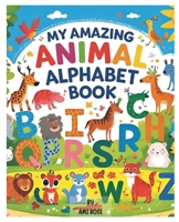 My Amazing Animal Alphabet Book B0FK2RZJGB Book Cover