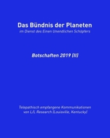 Botschaften 2019 (II): Das Bündnis der Planeten (Das Bündnis der Planeten: Botschaften (halbjährlich)) (German Edition) 3949308253 Book Cover