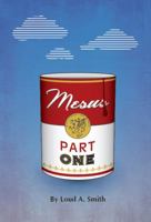 Mesus: Part One 1940816033 Book Cover