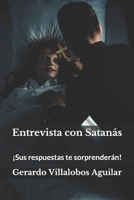 Entrevista con Satanás: ¡Sus respuestas te sorprenderán! B087SHDJHD Book Cover