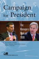 Campaign for President: The Managers Look at 2008 0742570479 Book Cover