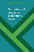 Narrative and Structure: Exploratory Essays 0521225744 Book Cover