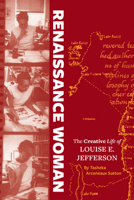 Renaissance Woman: The Creative Life of Louise E. Jefferson 1961088347 Book Cover