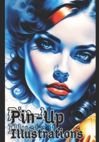 PIN UP ILLUSTRATIONS- VERY DETAILED PICTURES- PIN UP B0CK3HNVY7 Book Cover