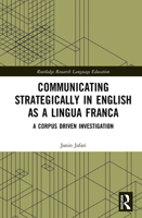 Communicating Strategically in English as a Lingua Franca 0367655101 Book Cover