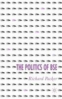 The Politics of BSE 1403985294 Book Cover