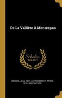 De La Valli�re � Montespan 1246246724 Book Cover