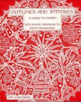 Outlines and Stitches: A Guide to Design with Special Reference to Halas Needlelaces 0951389149 Book Cover