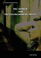 The Method and the Psychoanalysis Theory 0615215564 Book Cover