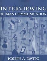 Interviewing and Human Communication pamphlet for Human Communication: The Basic Course 0205438865 Book Cover