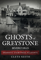 Ghosts of Greystone - Beverly Hills 1733155902 Book Cover
