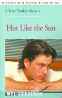 Terry Tyndale in Hot Like the Sun 0595090923 Book Cover