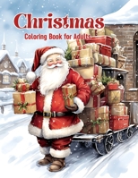 Christmas Coloring Book for Adults and Seniors: Cute Coloring Pages for Women, Men and Seniors Design for Stress Relief & Relaxation B0CP128L8V Book Cover